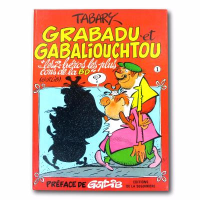 TABARY - Grabadu et Gabaliouchtou - EO Tome 1