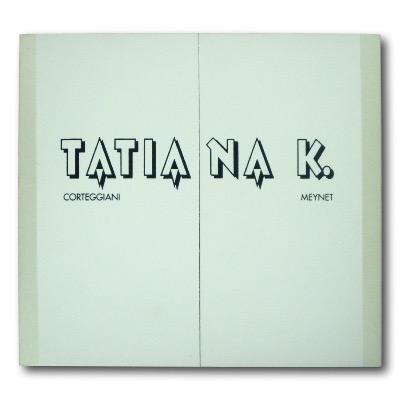CORTEGGIANI / MEYNET - Triptyque Tatiana K.