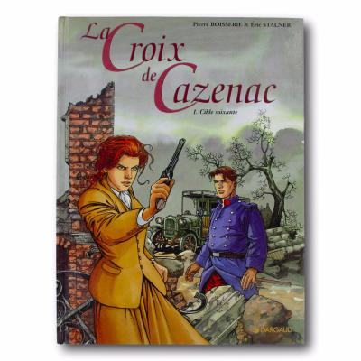 BROISSERIE / STALNER - La Croix de Cazenac - EO Tome 1